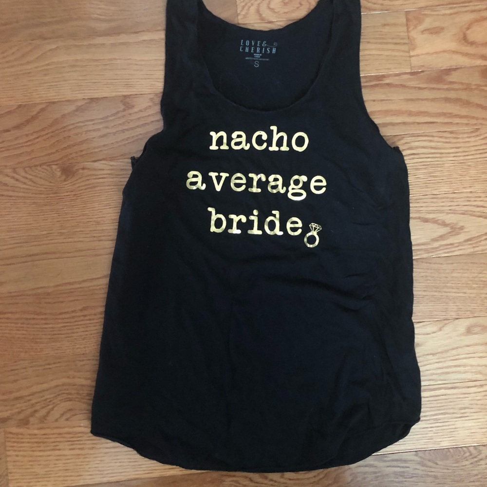 Bride tank! “Nacho average bride” 🤣💍
